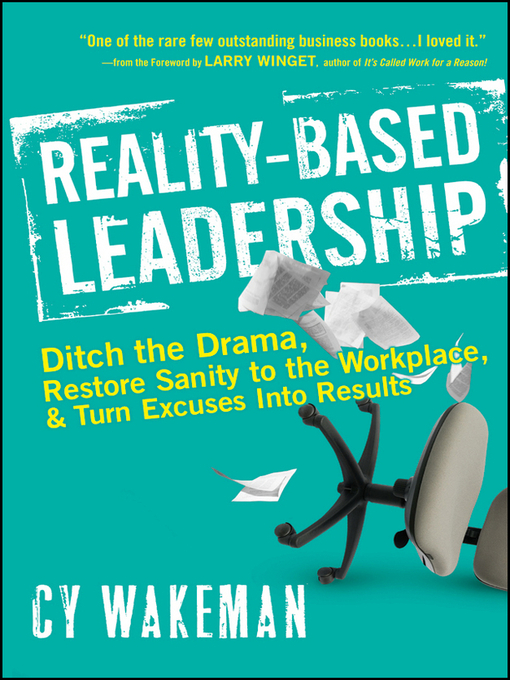 Title details for Reality-Based Leadership by Cy Wakeman - Available